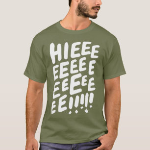 T-shirt Hieeeee Funny LGBT Drag Queen