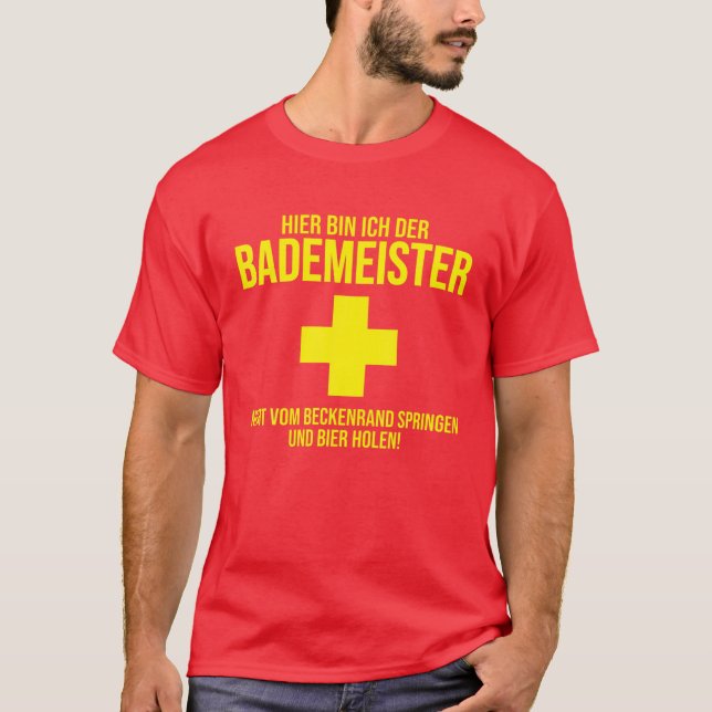T-shirt Hier Bin Ich Der Bademeister Beer (Devant)