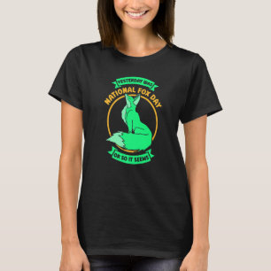 T-shirt Hier Était La Journée nationale Fox Fox
