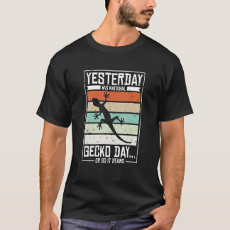 T-shirt Hier était la journée nationale Gecko
