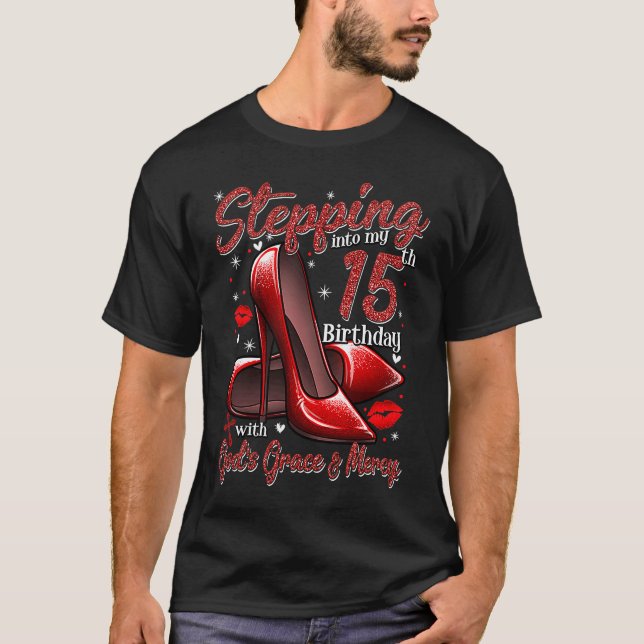 T-shirt High Heels Stepping Into My 15th Birthday 15 and F (Devant)