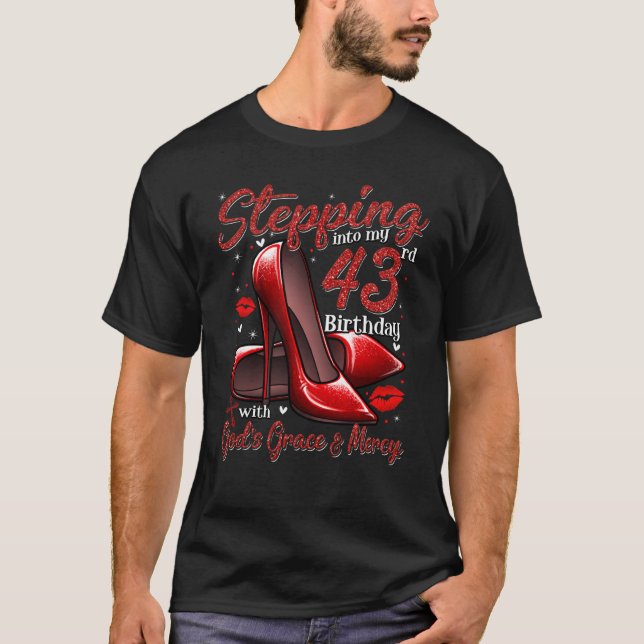 T-shirt High Heels Stepping Into My 43rd Birthday 43 and F (Devant)