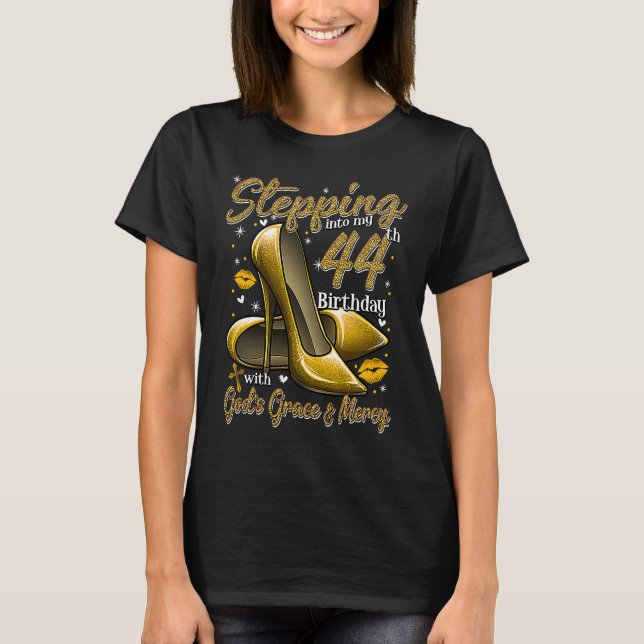 T-shirt High Heels Stepping Into My 44th Birthday 44 and F (Devant)