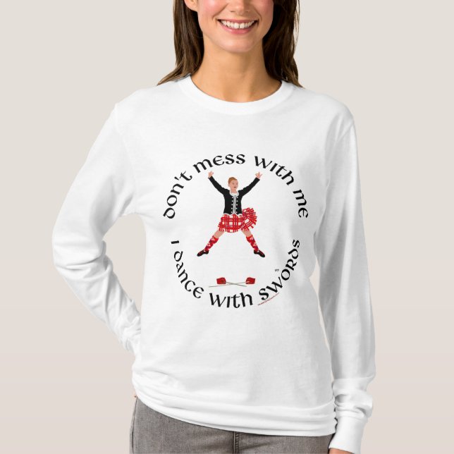 T-shirt Highland Dancer ne me manque pas (Devant)