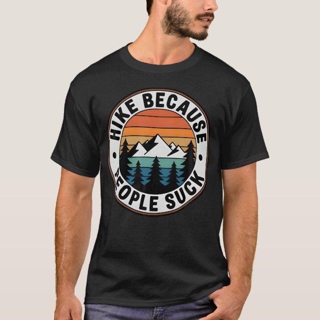 T-shirt Hike Because People Suck Funny Retro Sunset Hiking (Devant)
