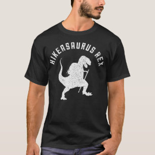 T-shirt Hikeasaurus Rex Dinosaur T Rex Randonnée