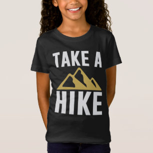 T-Shirt Hiking Nature Hike Hiker Outdoor Funny Take a Hike