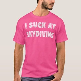 T-shirt Hilarié Je Suis Chaud À La Citation De Skydiving