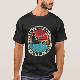T-shirt Hilarious Fishing Je ne peux pas travailler aujour