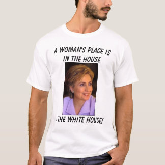 T-shirt Hillary5, la place de la femme d'A est dans la