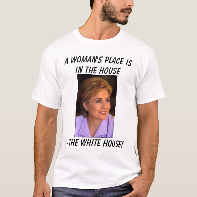 T-shirt Hillary5, la place de la femme d'A est dans la (Devant)