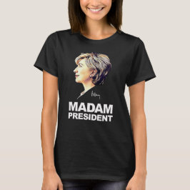 T-shirt Hillary Clinton chemise de "Madame président"