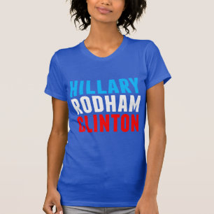 T-shirt Hillary Rodham Clinton