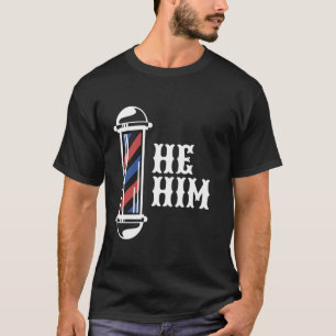 T-shirt HIM Pronoun Shirt