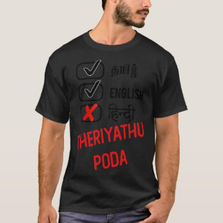 T-shirt Hindi Theriyadhu Poda