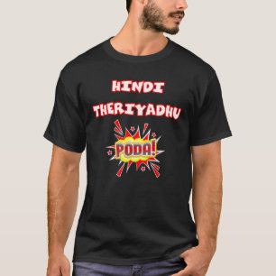 T-shirt Hindi Theriyathu Poda T Shirt