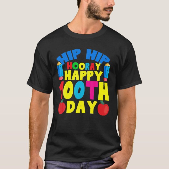 T-shirt Hip Hip Hooray Joyeux 100E Jour De L'École Profess (Devant)