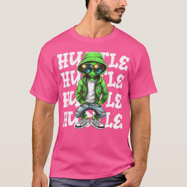T-shirt Hip hop Alien Hustle Money Urban Ufo Alien Streetw (Devant)