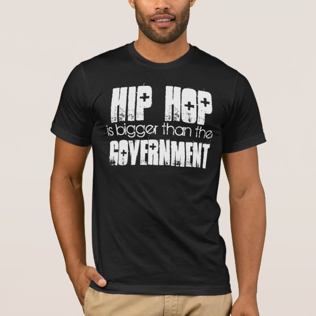T-shirt HIP HOP plus grand que le noir de gouvernement (Devant)