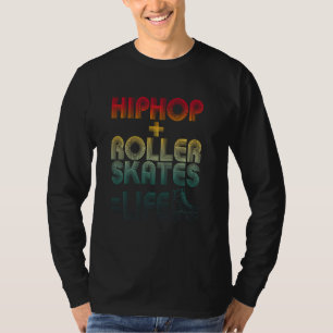 T-shirt Hip hop + Roller Skates Vie Retro Old School Skat