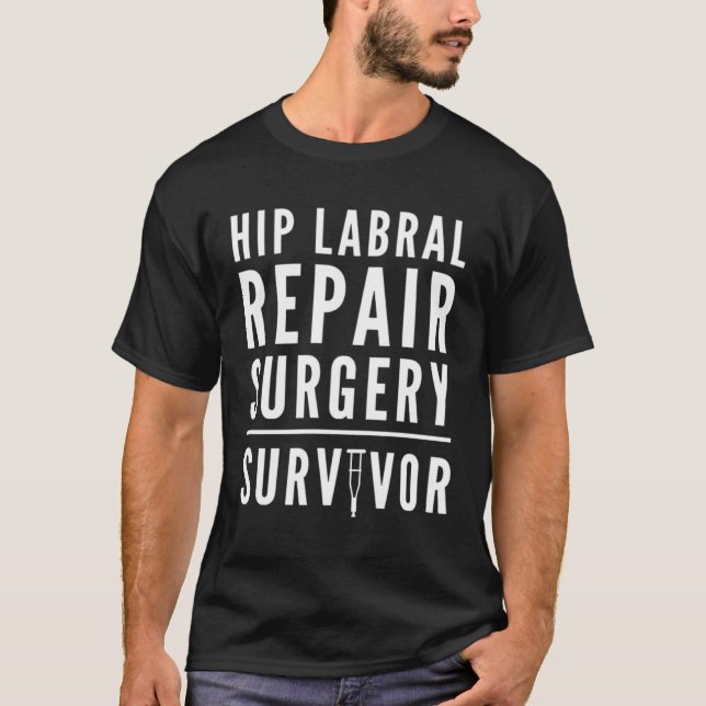T-shirt Hip Labral Tear Repair Surgery Survivor Crutch (Devant)