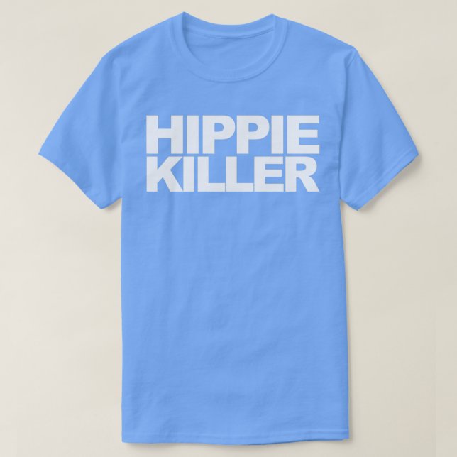 T-shirt Hippie Killer Funny Quote (Design devant)