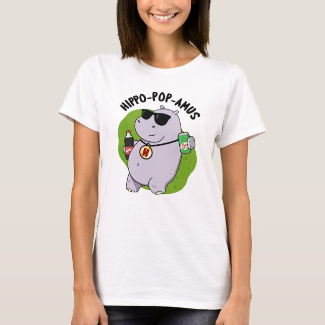 T-shirt Hippo-pop-amus Funny Hippo Soda Pop Pun (Devant)