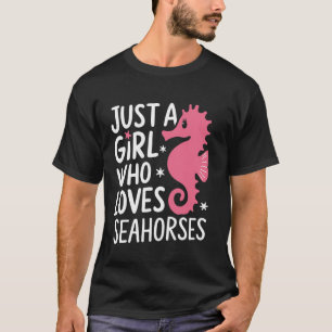 T-shirt Hippocampe Juste Une Fille Qui Aime Les Hippocampe