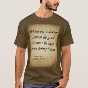 T-shirt Hippocrate le médecin grec à chaque fois qu'un méd