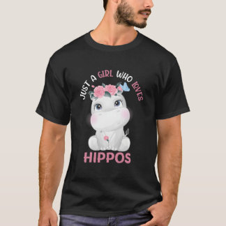 T-shirt Hippopotamus Just A Who Loves Hippos Flower Floral