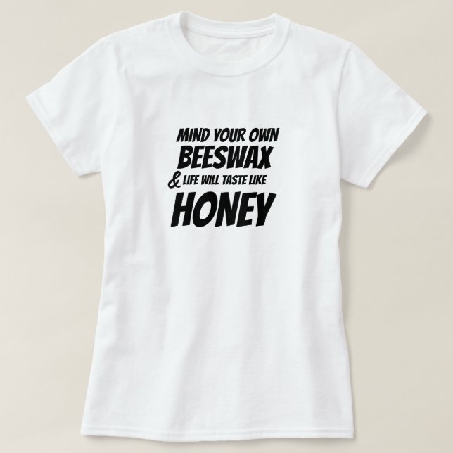 T-shirt Hipster Mind Votre propre cire d'abeille Drôle T-s (Design devant)