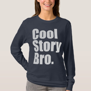 T-shirt Histoire fraîche Bro. Longue douille de dames