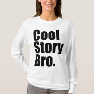 T-shirt Histoire fraîche Bro. Longue douille de dames