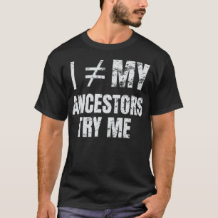T-shirt Histoire noire Je ne suis pas mes ancêtres