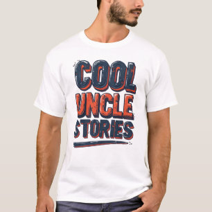 T-shirt Histoires de tonton cool Drôle de dicton familial