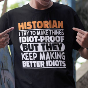 T-shirt Historien, J'Essaie De Faire Des Choses Drôle