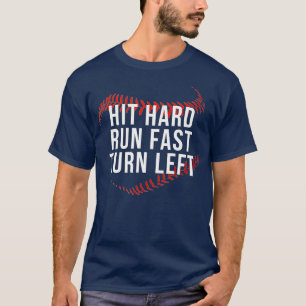 T-shirt Hit Hard Run Fast Turn Left Drôle Lecteur De Baseb