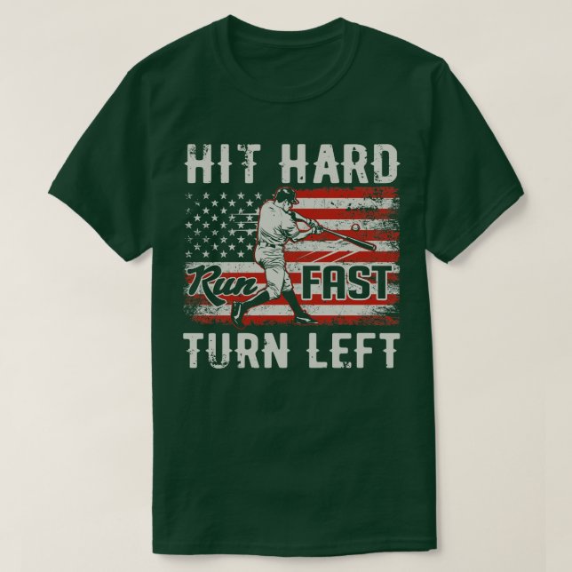 T-shirt Hit Hard Run Fast Turn Left USA Flag Basball Play (Design devant)
