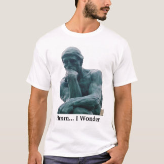 T-shirt Hmm… Je me demande la chemise (de penseur)