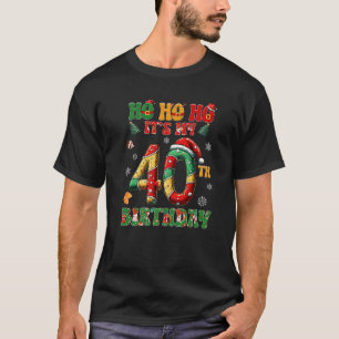 T-shirt Ho Ho Ho C'est Mon 40e Anniversaire Xmas Bonbon de