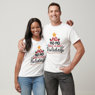 T-shirt Ho Ho Ho Ho Avoir De Belles Vacances