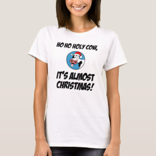 T-shirt Ho Ho Holy Cow C'est presque Noël