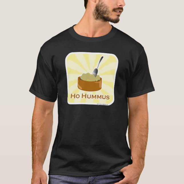 T-shirt Ho Hummus Snarky Food Humour Art (Devant)