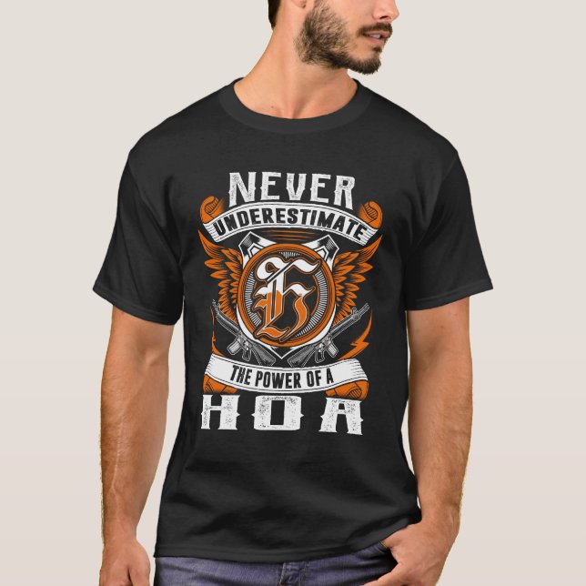 T-shirt HOA - Ne jamais sous-estimer personnalisée (Devant)