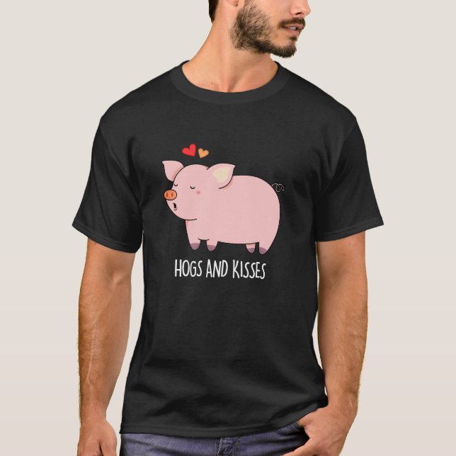 T-shirt Hochons et baisers Funny Hog Pig Pun Dark BG (Devant)