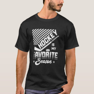 T-shirt Hockey Est Mon Équipe De Hockey De Saison Préférée