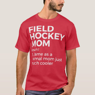 T-shirt Hockey sur gazon Maman Définition Femmes