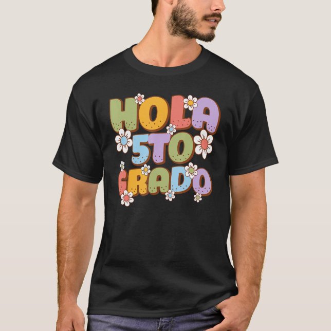 T-shirt Hola 5to Grado Spanish Teacher Back to School Firs (Devant)