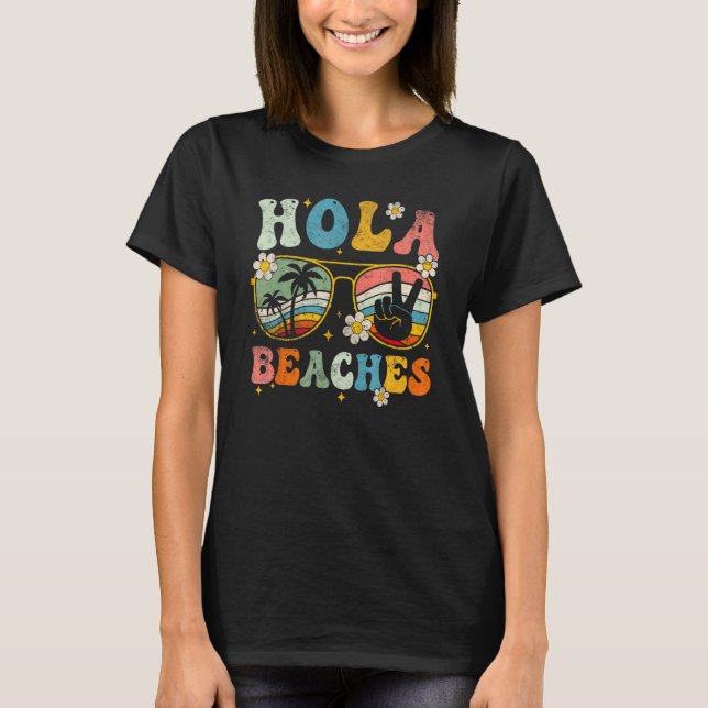 T-shirt Hola Beaches Groovy Retro  Beach Vacation  Summer (Devant)