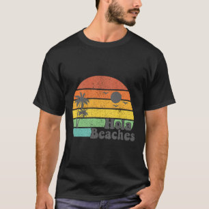 T-shirt Hola Beaches Retro Beach Vacances Été Citation Ave